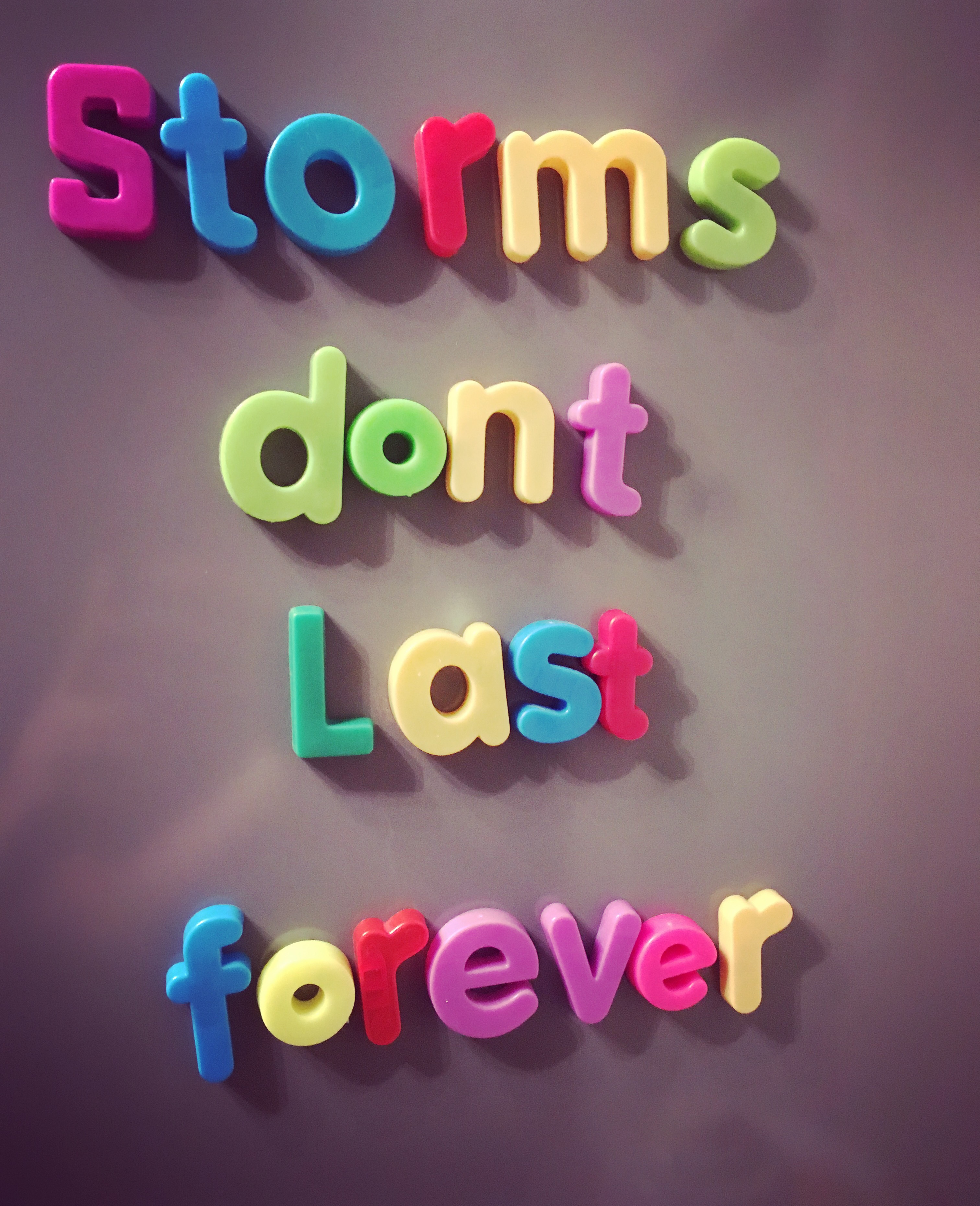 Storms Don't Last Forever | Whatmyfridgesays
